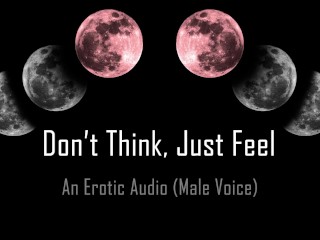 Don't Think, Unassisted Environment Babygirl [erotic Audio] [dd/lg]